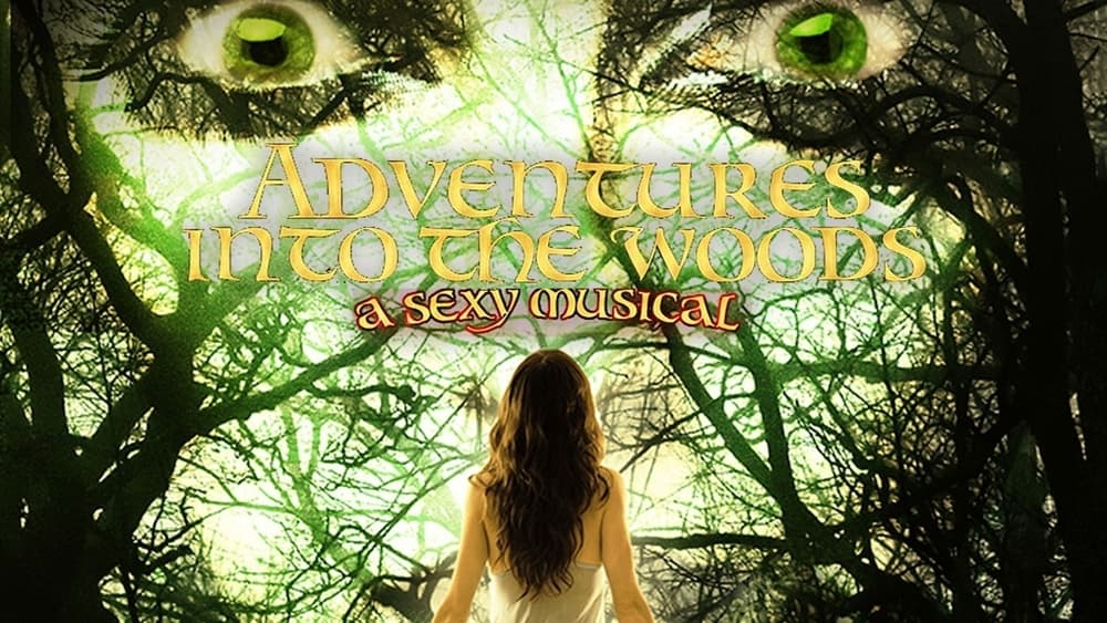 Adventures Into the Woods: Một Vở Nhạc Kịch Gợi Cảm