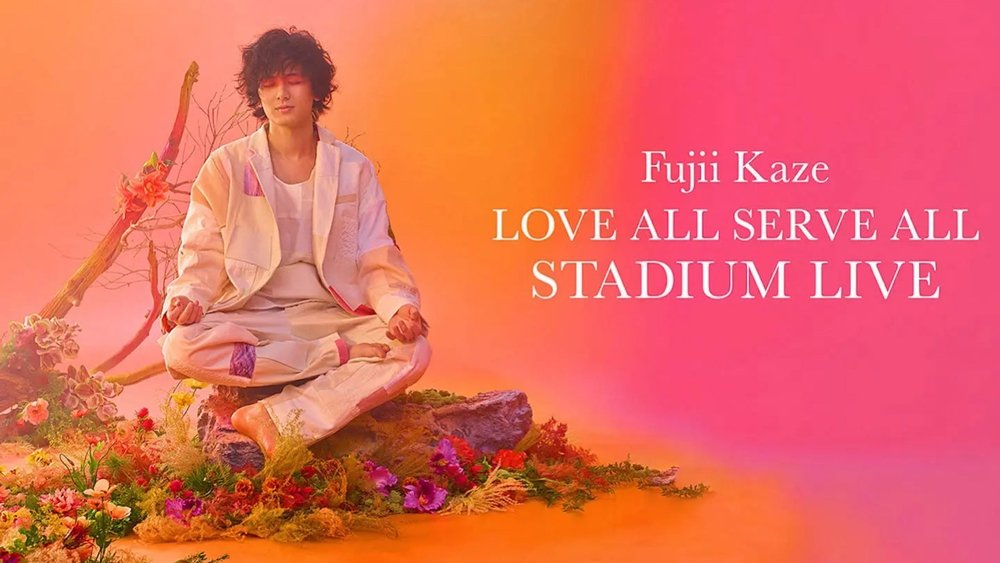 Fujii Kaze Love All Serve All Sân Vận Động Trực Tiếp