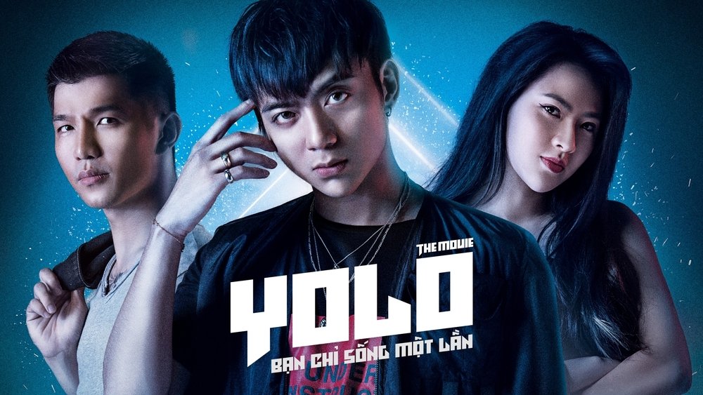 YOLO - Bạn Chỉ Sống Một Lần